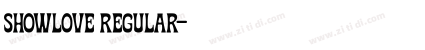 Showlove Regular字体转换 Showlove Regular字体转换